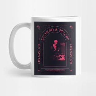 Be Strong In The Lord Mug